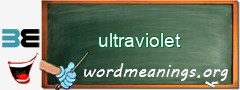 WordMeaning blackboard for ultraviolet